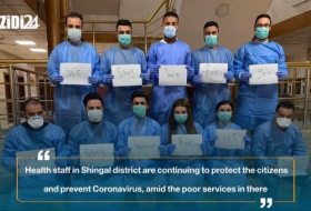 Health staff in Shingal district are continuing to protect the citizens and prevent Coronavirus, amid the poor services in there